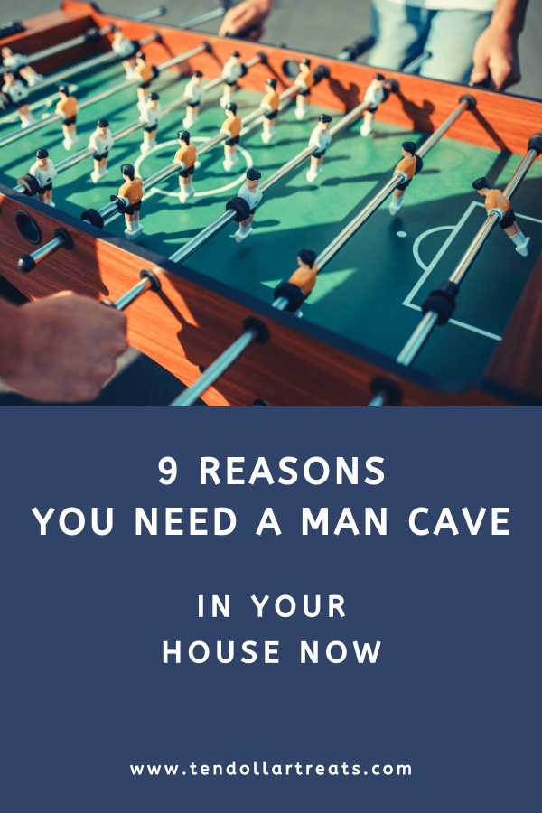 Reasons you need a man cave