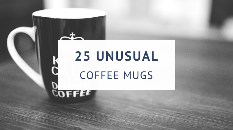 Weird and unusual coffee mugs